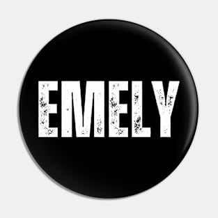 Emely Name Gift Birthday Holiday Anniversary Pin