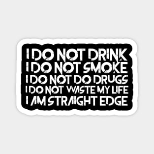 I Am Straight Edge Magnet