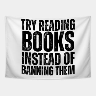Try Reading Books Instead Of Banning Them Tapestry