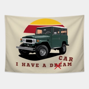 Land Cruiser - i have a dream Tapestry