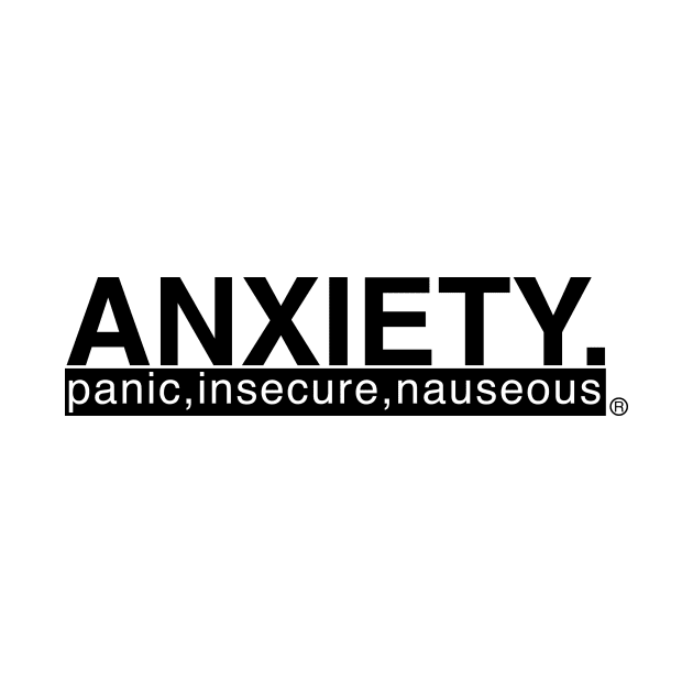 ANXIETY by theanomalius_merch