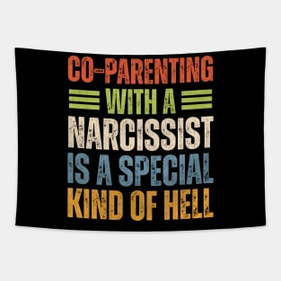 Co-Parenting With A Narcissist Is A Special Kind Of Hell Tapestry