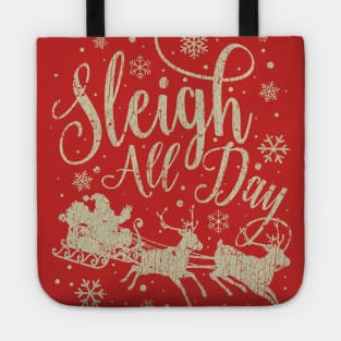 Sleigh All Day 2015 Tote