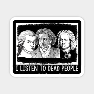 I Listen To Dead People, Classical Music Parody Magnet