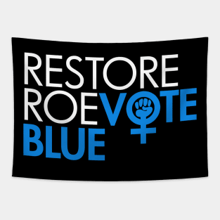 RESTORE ROE VOTE BLUE Tapestry