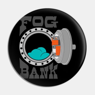 fog bank Pin