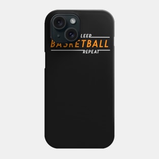 EAT SLEEP basketball REPEAT Phone Case