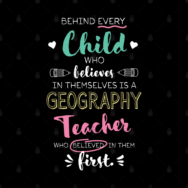 Great Geography Teacher who believed - Appreciation Quote - Geography