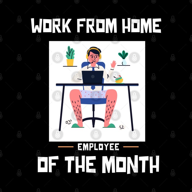 Work From Home Employee of the Month by Marius Andrei Munteanu