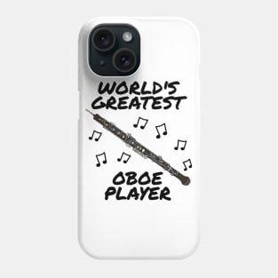 World's Greatest Oboe Player Oboist Woodwind Musician Phone Case