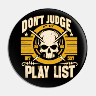 Playlist Pride: A Rock Lover’s Statement Piece "Don't judge me by my Playlist" Pin