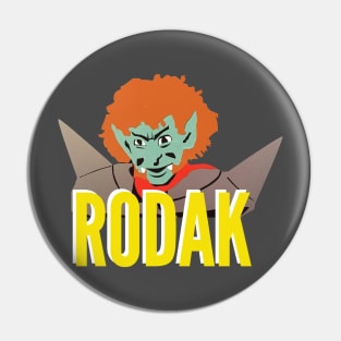 Rodak from Space Giants Pin