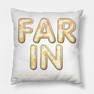 Far In Pillow