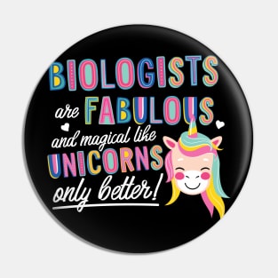 Biologists are like Unicorns Gift Idea Pin