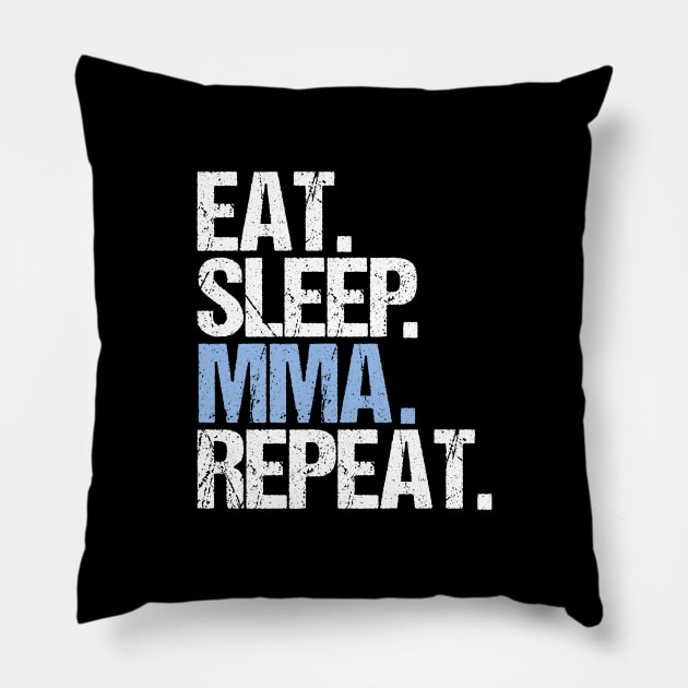 Eat Sleep MMA Repeat Pillow by hoopoe