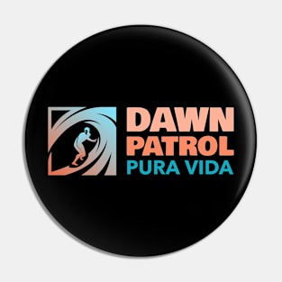 Dawn Patrol Pura Vida Surf T-shirt Pin