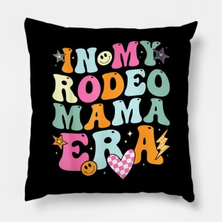 Groovy In My Rodeo Mama Era Western Country Mother Pillow