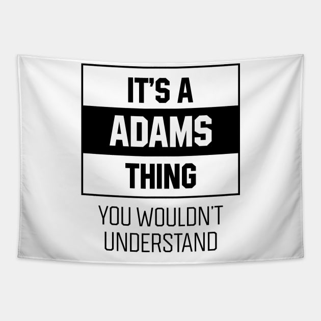 It's Adams Thing - Family Name Gift Tapestry by Diogo Calheiros