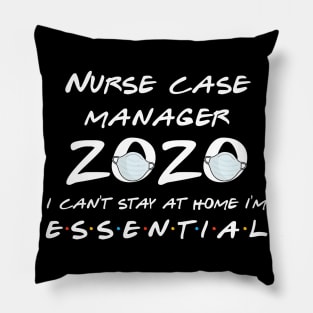 Nurse Case Manager 2020 Quarantine Gift Pillow