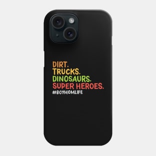 Dirt trucks dinosaurs boy mom Phone Case