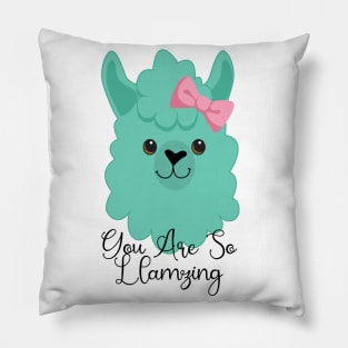 You Are So Amazing Cute Llama Pillow