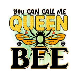 Can Call Me Queen Bee T-Shirt