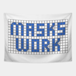 Science: Masks work (letters in blue tile letters) Tapestry