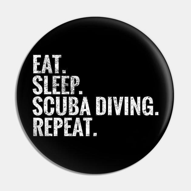 Eat Sleep Scuba Diving Repeat Pin by TeeLogic