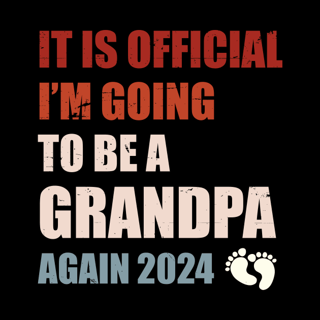 It Is Official I'm Going To Be A Grandpa Again 2024 Funny Pregnancy Announcement by ANAREL