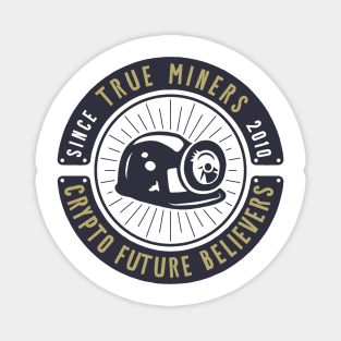 True Miners: Crypto Future Believers Magnet