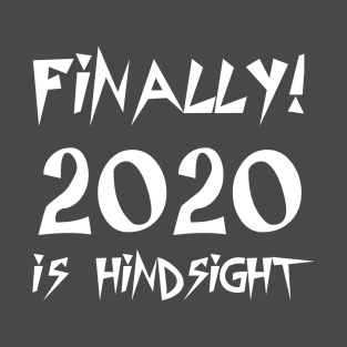 hindsight T-Shirt