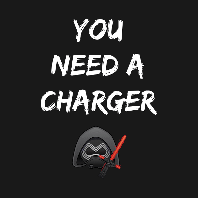 You Need a Charger by PoeSquadron