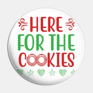 Here for the Cookies Christmas and Holidays Pin