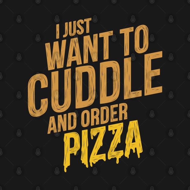 Cuddle and Order Pizza by hoddynoddy