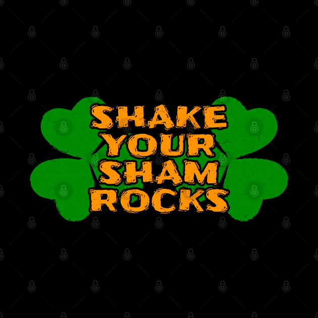 Shake Your Shamrocks Tees-ST. Patty's Day-Lá Fhéile Pádraig by GoodyBroCrafts