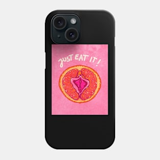 Just Eat It! Phone Case