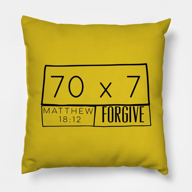 Forgive 70 times 7 Pillow by PincGeneral