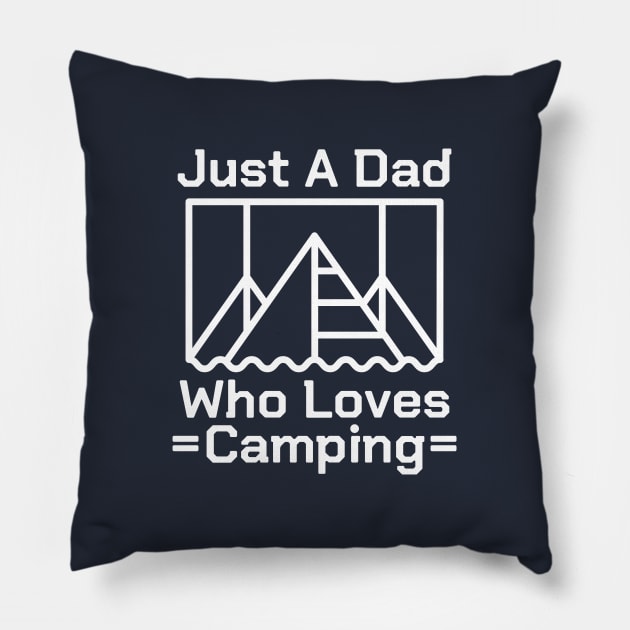 Just A Dad Who Loves Camping #1 Pillow by SalahBlt