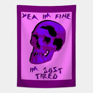 Yea I'm Fine Tapestry