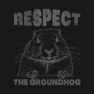 Retro Vintage Respect The Groundhog Holiday - Mens & Womens Groundhog Day T-Shirt