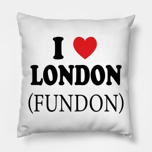 i love london fundon Pillow