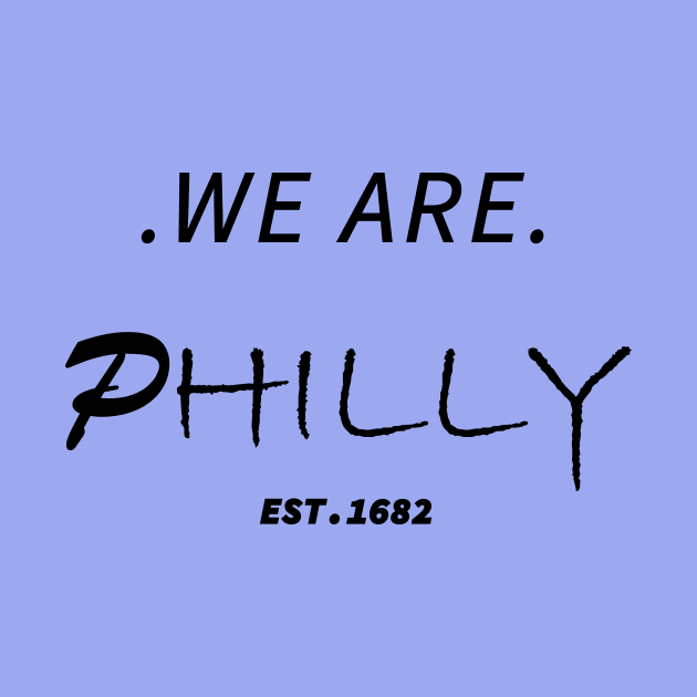 We are philly by Souna's Store