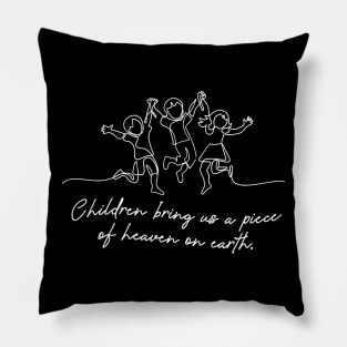 'Children Bring Us A Piece Of Heaven On Earth' Family Shirt Pillow