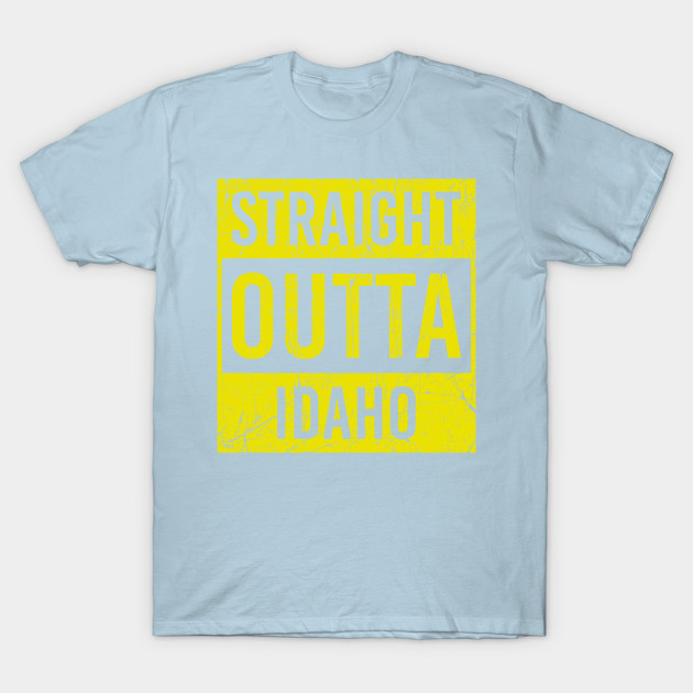 Disover straight outta idaho - Straight Outta Idaho - T-Shirt