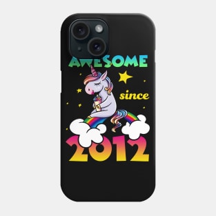 Cute Awesome Unicorn Since 2012 Rainbow Gift Phone Case