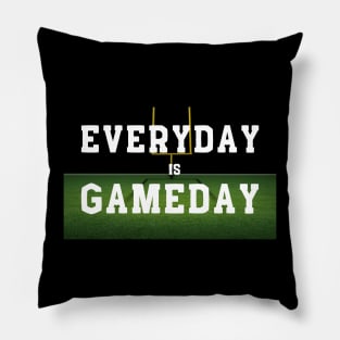 Everyday is Gameday Pillow