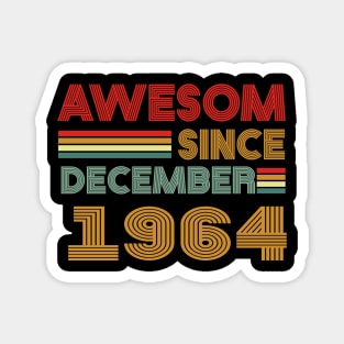 59th birthday awesom since december 1964 Magnet