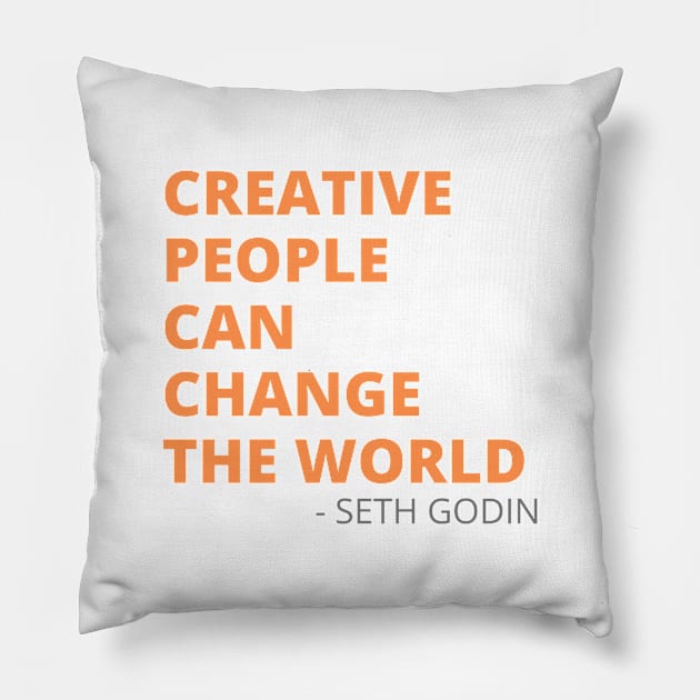 Creative People Seth Godin Quote Pillow by BTTD-Mental-Health