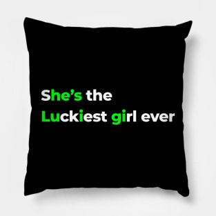 He's Luigi - She's the Luckiest Girl Ever - Funny Meme Sbren Sbeve Joke Pillow