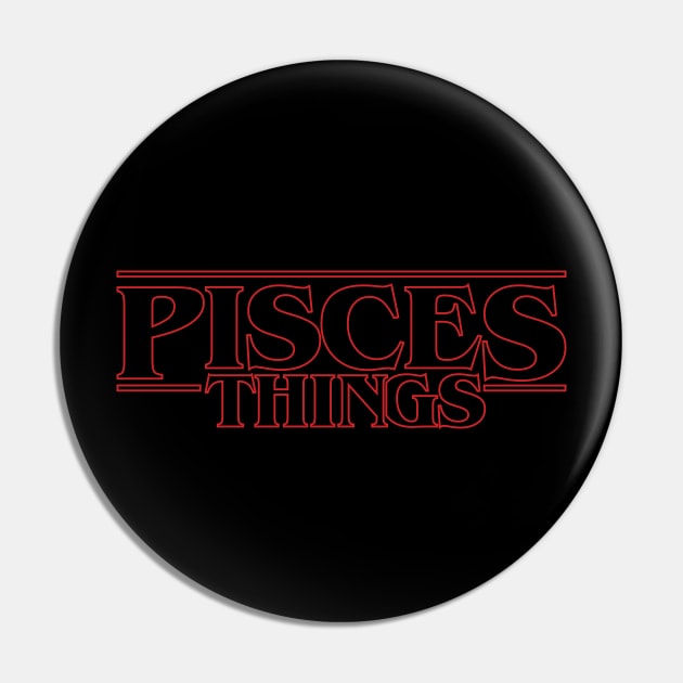 Some stranger things only happens with Pisces Pin by gastaocared